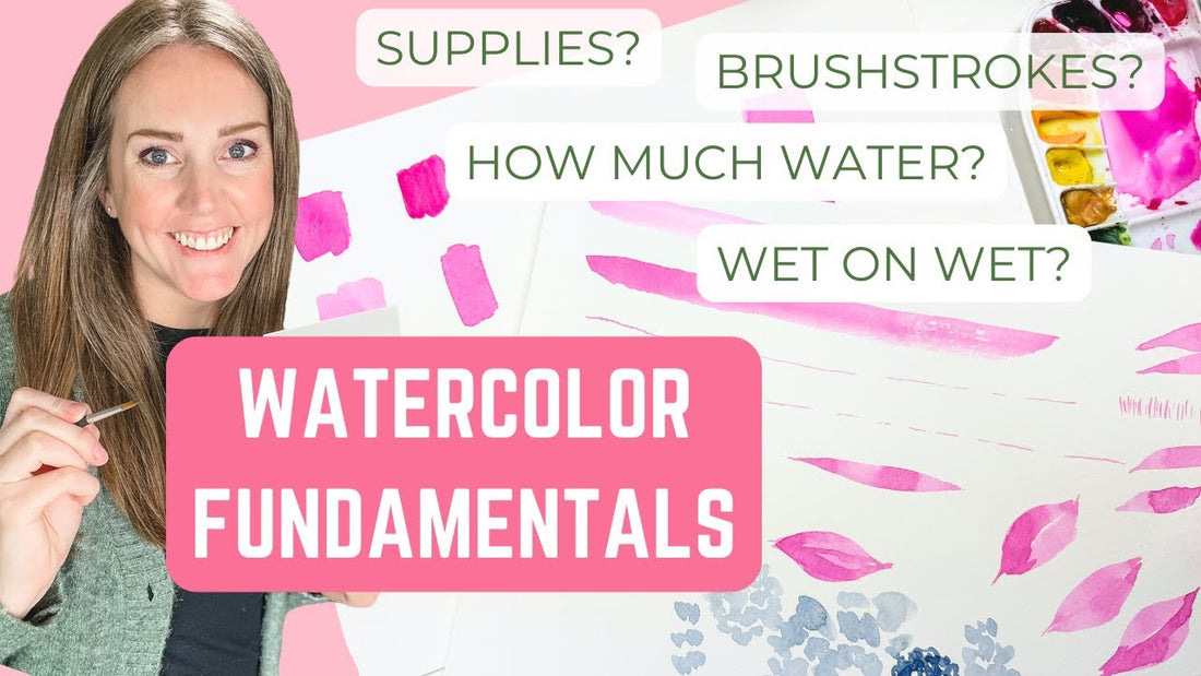 Watercolor Fundamentals: A Beginner's Guide